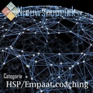 HSP/Empaat Coaching 